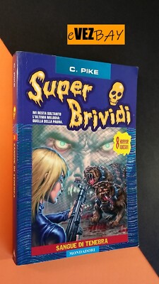 SUPER BRIVIDI 30 - Sangue di Tenebra - C. Pike - Mondadori -HORROR per ragazzi