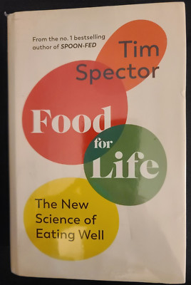 VG+30 Food for Life: The New Science of Eating Well, Tim Spector
