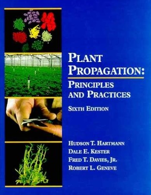 Plant Propagation: Principles and - Hardcover, by Kester Dale E.; - Acceptable n