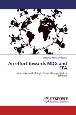 Getachew Melaku Yitbarek | An effort towards MDG and EFA | Taschenbuch (2013)