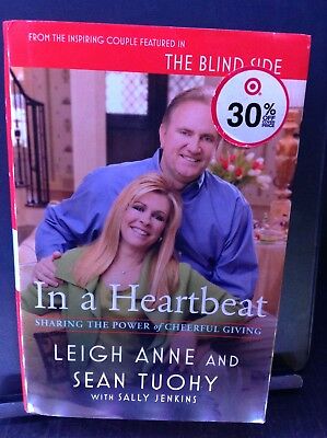 In a Heartbeat: Sharing the Power of Cheerful Giving: Tuohy, Leigh