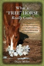 What a Free Horse Really Costs : A Guide to Expenses and Responsibilities of ...