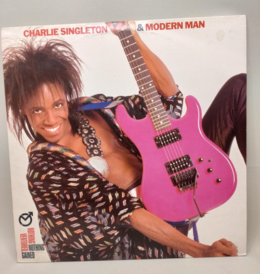 Charlie Singleton Modern Man Nothing Ventured Nothing Gained Vinyl LP Epic 1987