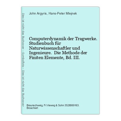Computerdynamik der Tragwerke. Studienbuch für Naturwissenschaftler und Ingenieu