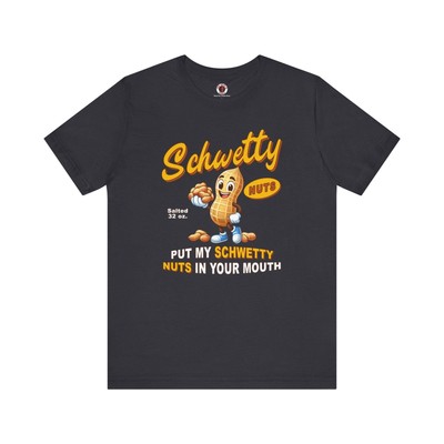 Schwetty Nuts T-Shirt