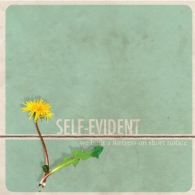 Self-Evident - We Built a Fortress on Short N
