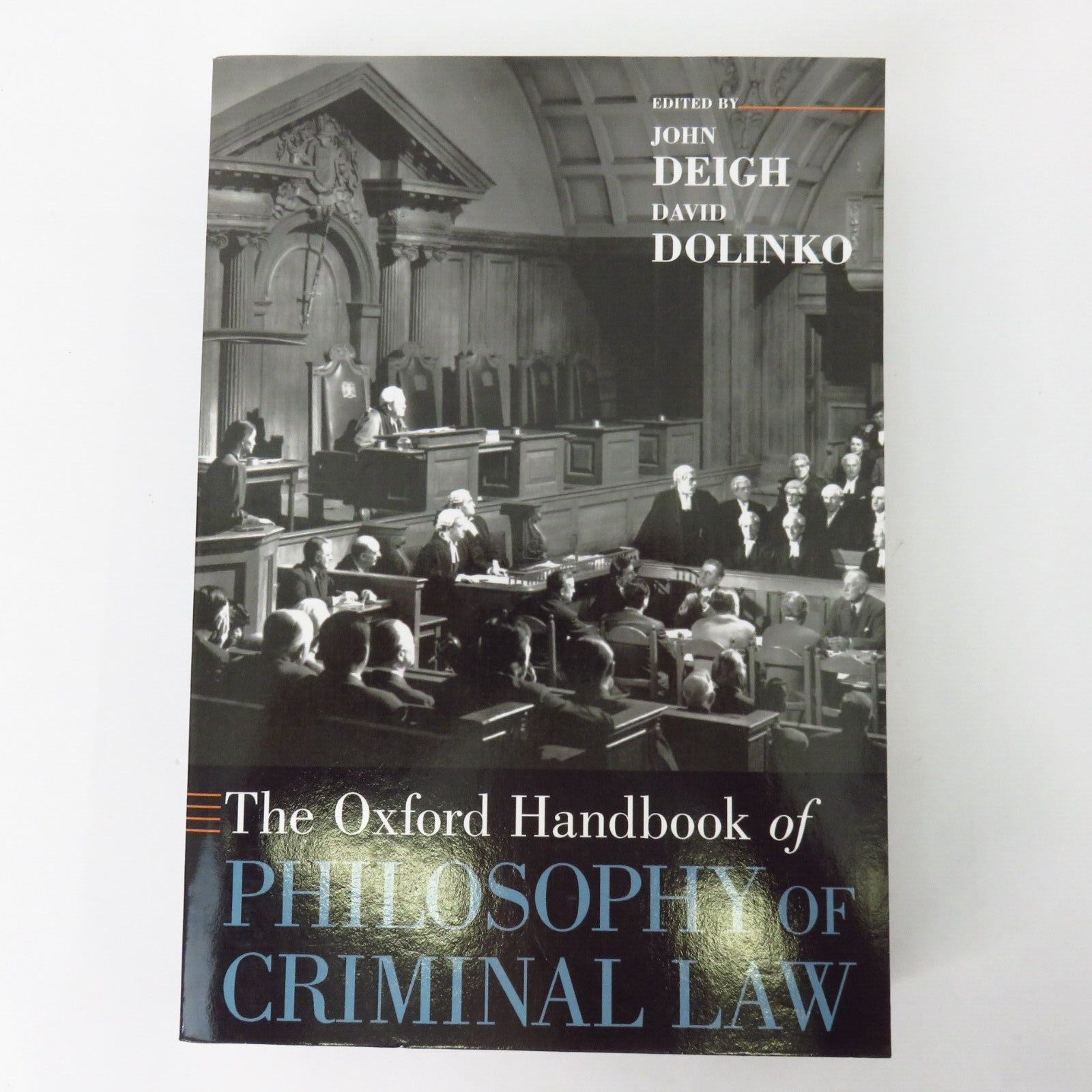 The Oxford Handbook of the Philosophy of the Criminal Law - Deigh Dolinko
