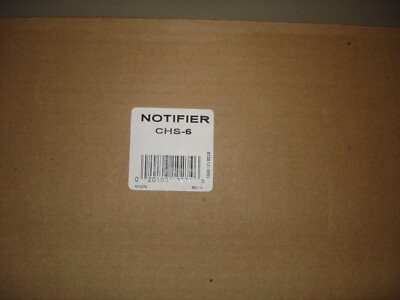 NOTIFIER CHS-6   ''NEW''