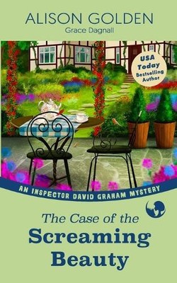 Grace Dagnall Alison Golden The Case of the Screaming Beauty (Paperback)