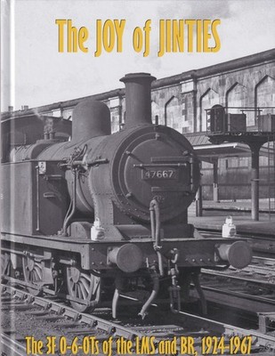 Strathwood ..Joy of the Jinties The 3F 0-6-0 of the LMS & BR 1914-1961 Part Four