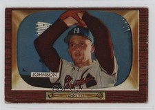 1955 Bowman ( Pictured) Don Johnson ( Pictured) Ernie Johnson #101 0o9s