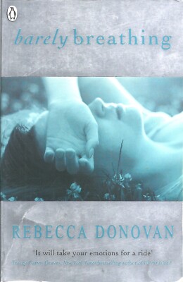 BARELY BREATHING   REBECCA DONOVAN - PENGUIN BOOKS   ROMANCE - 2013