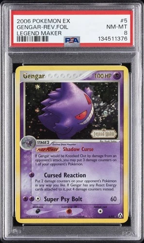 2006 POKEMON EX LEGEND MAKER #5 GENGAR-REVERSE FOIL PSA 8
