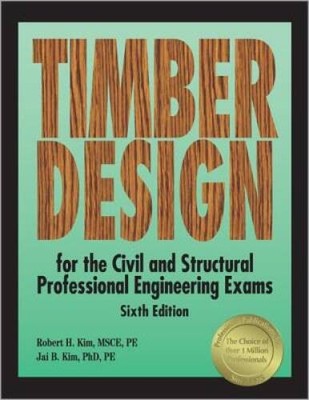 Timber Design for the Civil and Structural Professional Engineering Exams - GOOD