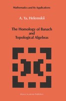 The Homology Of Banach And Topological Algebras A. Y. Helemskii Taschenbuch Xx