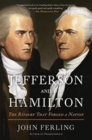 John Ferling - Jefferson And Hamilton The Rivalry That Forged A Nati - G245Z