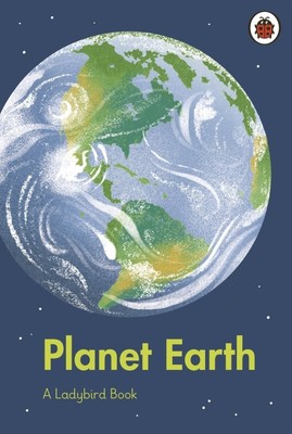 A Ladybird Book: Planet Earth | Ladybird | Buch | Gebunden | Englisch | 2023
