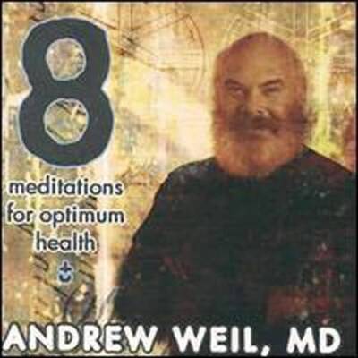 8 Meditations for Optimum Health - Audio CD By Andrew Weil - VERY GOOD