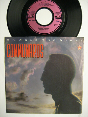 COMMUNARDS SO COLD THE NIGHT / WHEN THE WALLS COME TUMBLING'' 7'' VINYL SINGLE