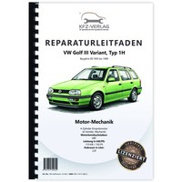 VW Golf 3 Variant Typ 1H 1993-1999 Benzinmotor Mechanik 150 PS Werkstatthandbuch