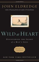 Wild At Heart Revised And Updated: Discovering The Secret Of A Man`s Soul By J on sale Wild At Heart Revised And Updated: Discovering The Secret Of A Man`s Soul By J on sale