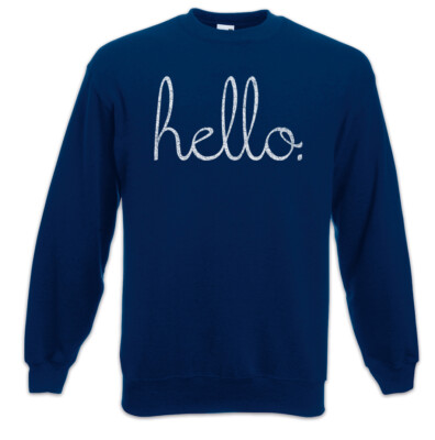 Hello II Sweatshirt Pullover Fun Nerd Computer Scientist Social Interaction