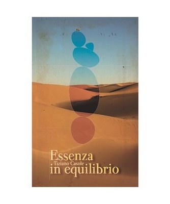 Essenza in Equilibrio, Casole, Tiziano