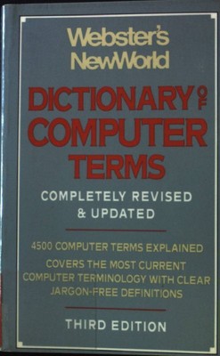 Webster's New World Dictionary of Computer Terms;