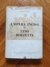 L'opera incisa di Cino Bozzetti (Centro Piemontese studi d'arte, 1950)