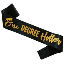 One Degree Hotter Graduation Party Sash, Senior Class of 2025 Sash, Congrats ...