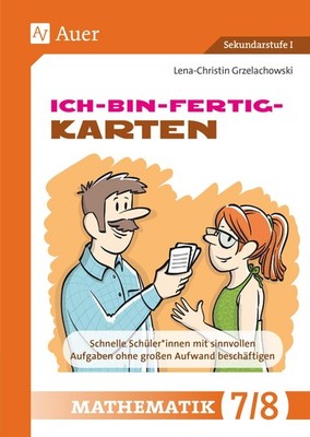 Ich-bin-fertig-Karten Mathematik Klassen 7-8 Lena-Christin Grzelachowski