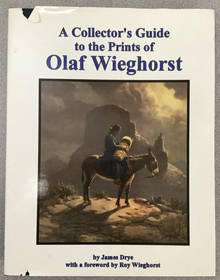 Collectors Guide to the Prints of Olaf Wieghorst - Signed first edition  HC/DJ