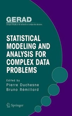 Statistische Modellierung und Analyse für komplexe Datenprobleme - 9781441937513