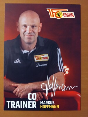 Markus Hoffmann, AK mit vorderseitigem Faksimile-Autogr. 23/24,Union Berlin  