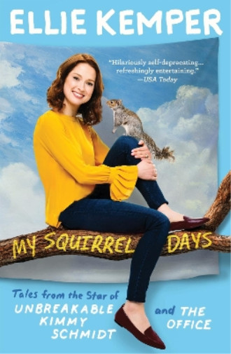 Thumbnail - Ellie Kemper My Squirrel Days (taschenbuch)