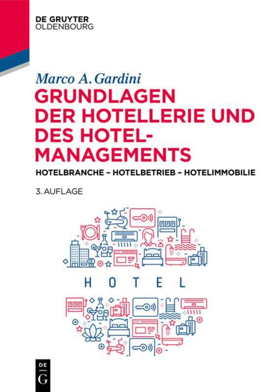 Grundlagen Der Hotellerie Und Des Hotelmanagements Marco A. Gardini