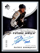 2008-09 SP Authentic  Future Watch  Auto  #205 Patric Hornqvist  /999 Rc