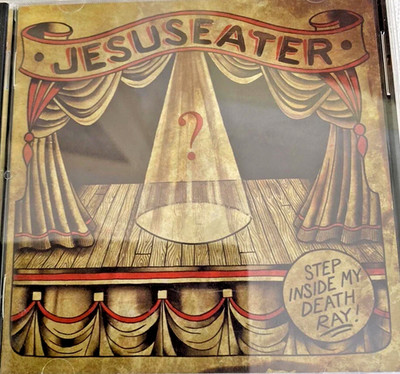 JESUSEATER  -  Step Inside My Death Ray   -   (100)