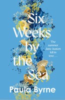 Six Weeks By The Sea | Paula Byrne | Englisch | Taschenbuch | 256 S. | 2025