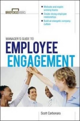 Manager's Guide to Employee Engagement (Briefcase Book) - Paperback - VERY GOOD