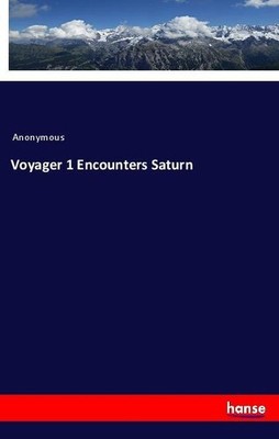 Voyager 1 Encounters Saturn Anonymous