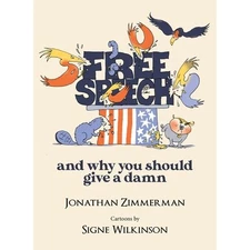 Free Speech And Why You Should Give a D Jonathan Zimmerman Hardcover