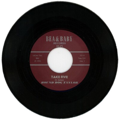 45Re HOUND DOG TAYLOR  ''Take Five / My Baby Is Coming Home'' Chicago Blues Mover 