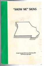SHOW ME SIGNS~For YOUNG CHILDREN(1982)150 ILLUSTRATED DICTIONARY YOUNG LEARNERS