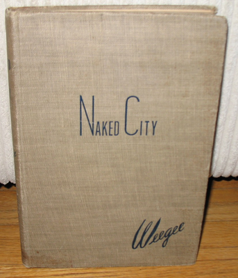 Weegee Naked City Original 1945 FIRST Print Textured Cloth HC