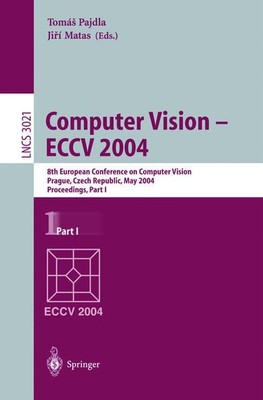 Computer Vision - ECCV 2004: 8th European Conference on Computer Vision, Prague,