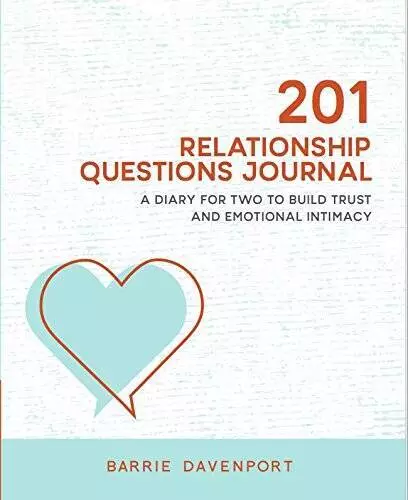201 Relationship Questions Journal: A Diary For Two To Build Trust A - VERY GOOD