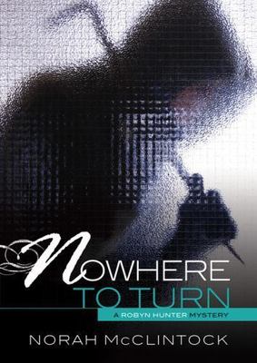 Nowhere to Turn (Robyn Hunter Mysteries) - library McClintock, Norah