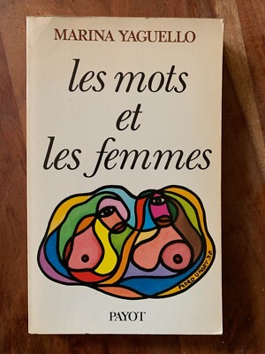 LES MOTS ET LES FEMMES, by Marina Yaguello, Payot, 1979 - French, Good shape