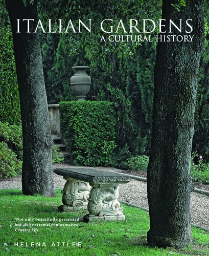 Italian Gardens: A Cultural History,Helena Attlee, Alex Ramsay-